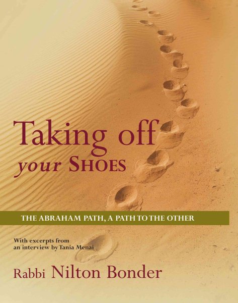 Taking Off Your Shoes: The Abraham Path, a Path to the Other cover