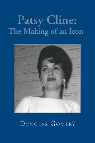 Patsy Cline: The Making of an Icon cover
