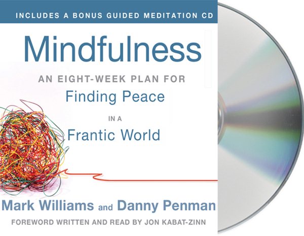 Mindfulness: An Eight-Week Plan for Finding Peace in a Frantic World cover