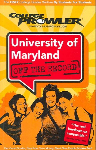 University of Maryland: Off the Record - College Prowler cover