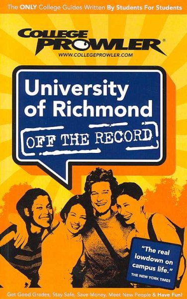 University of Richmond: Off the Record - College Prowler (College Prowler: University of Richmond Off the Record) cover