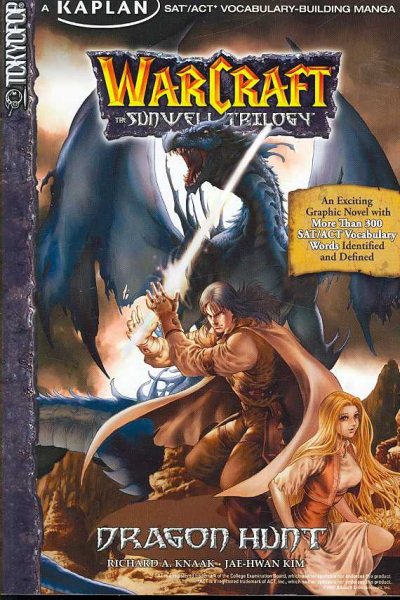 Warcraft: Dragon Hunt, Volume 1: Kaplan SAT/ACT Vocabulary-Building Manga (Warcraft: the Sunwell Trilogy)