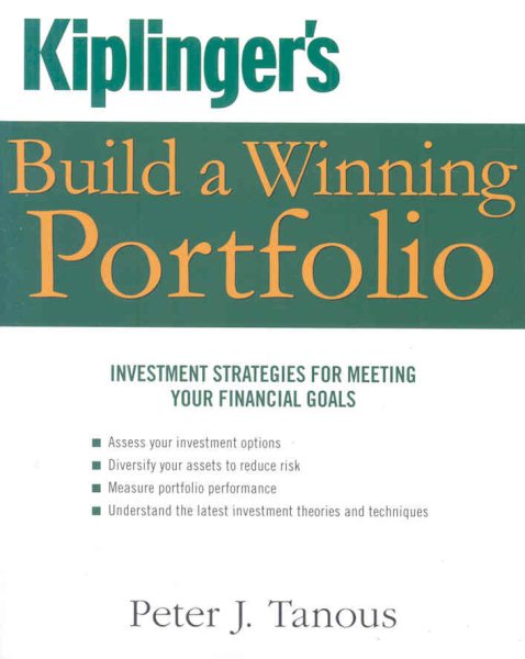 Kiplinger's Build a Winning Portfolio: Investment Strategies for Reaching Your Financial Goals cover