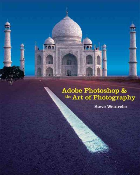 Adobe Photoshop and the Art of Photography: A Comprehensive Introduction (Adobe Creative Suite) cover