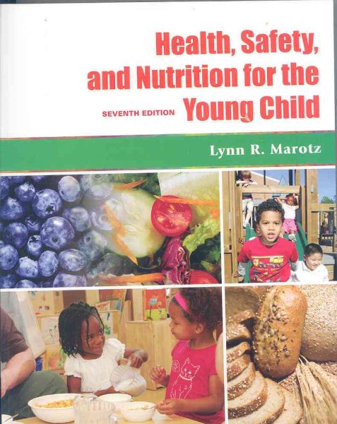 Health, Safety, and Nutrition for the Young Child, 7th Edition cover