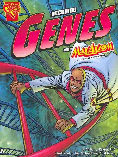 The Decoding Genes with Max Axiom, Super Scientist (Graphic Science) cover