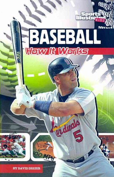 Baseball: How It Works (The Science of Sports) (The Science of Sports (Sports Illustrated for Kids)) cover