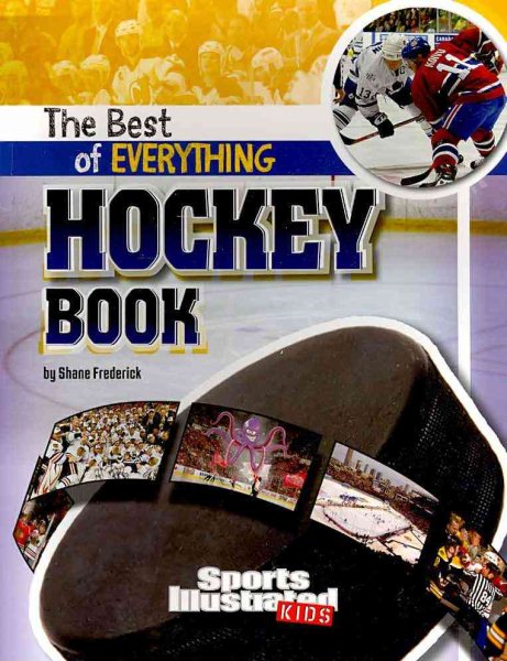 The Best of Everything Hockey Book (The All-Time Best of Sports) cover