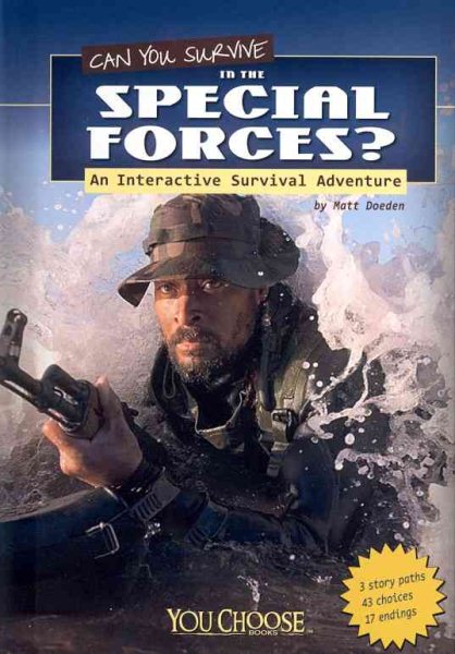 Can You Survive in the Special Forces?: An Interactive Survival Adventure (You Choose: Survival)
