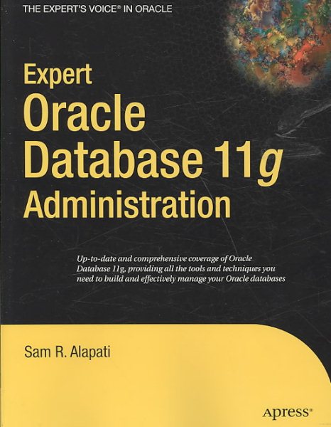 Expert Oracle Database 11g Administration (Expert's Voice in Oracle) cover