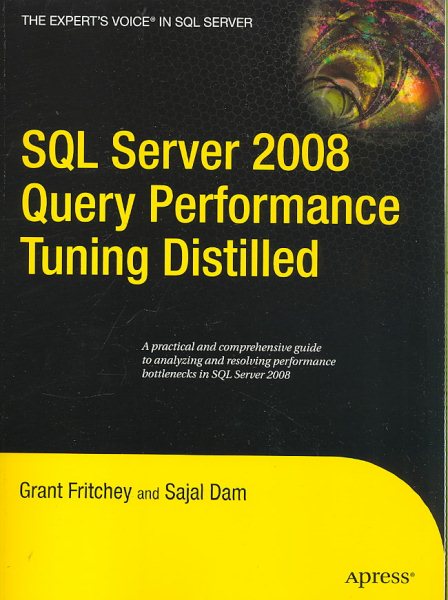 SQL Server 2008 Query Performance Tuning Distilled (Expert's Voice in SQL Server) cover