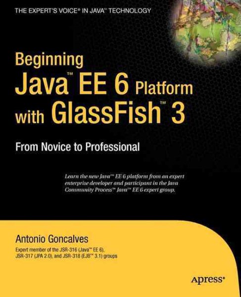 Beginning Java EE 6 Platform with GlassFish 3: From Novice to Professional cover