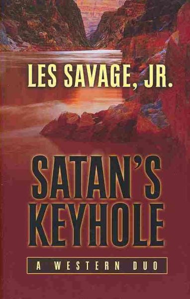 Satan's Keyhole: A Western Duo cover