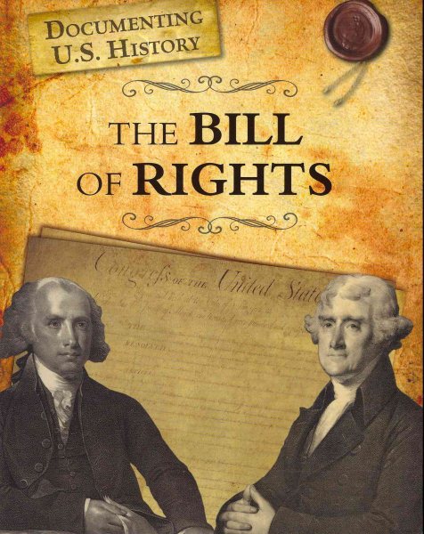 The Bill of Rights (Documenting U.S. History) cover
