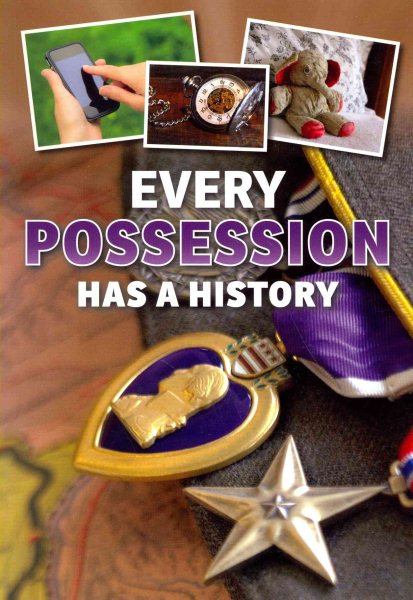 Every Possession Has a History (Everything Has a History) cover