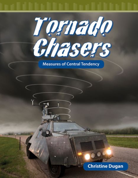 Teacher Created Materials - Mathematics Readers: Tornado Chasers - Grade 6 - Guided Reading Level T cover