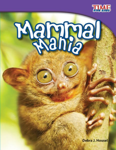 Mammal Mania (TIME FOR KIDS® Nonfiction Readers) cover