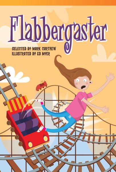 Teacher Created Materials - Literary Text: Flabbergaster - Grade 3 - Guided Reading Level N cover