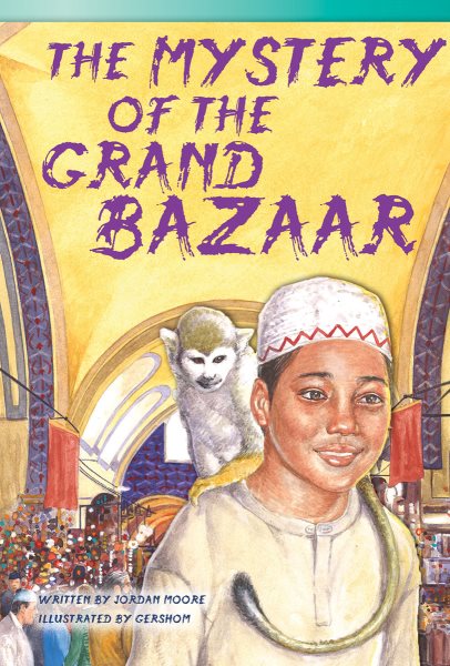 Teacher Created Materials - Literary Text: The Mystery of the Grand Bazaar - Grade 3 - Guided Reading Level Q cover