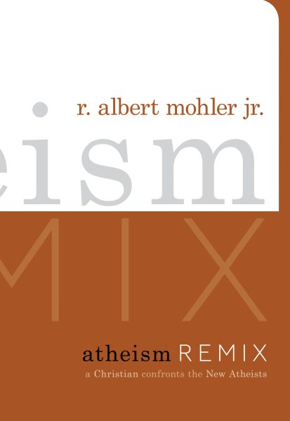 Atheism Remix: A Christian Confronts the New Atheists cover