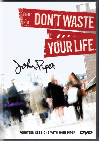 Don't Waste Your Life Teaching DVD: Fourteen Sessions with John Piper cover