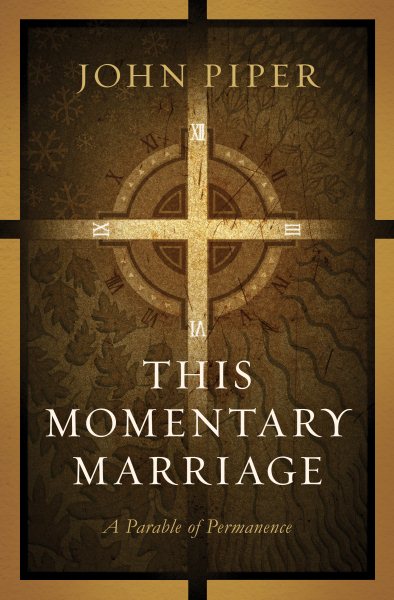 This Momentary Marriage: A Parable of Permanence cover