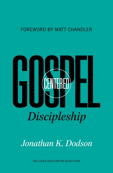 Gospel-Centered Discipleship cover