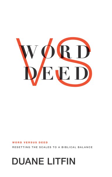 Word versus Deed: Resetting the Scales to a Biblical Balance cover
