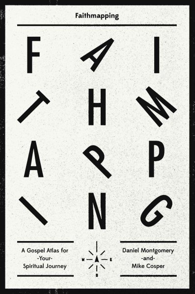 Faithmapping: A Gospel Atlas for Your Spiritual Journey cover