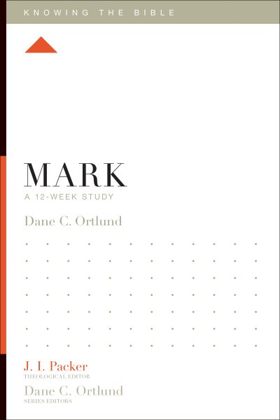 Mark: A 12-Week Study (Knowing the Bible) cover