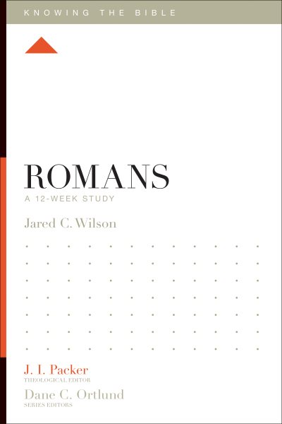 Romans: A 12-Week Study (Knowing the Bible) cover