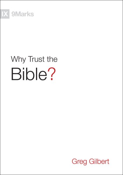 Why Trust the Bible? (9Marks) cover