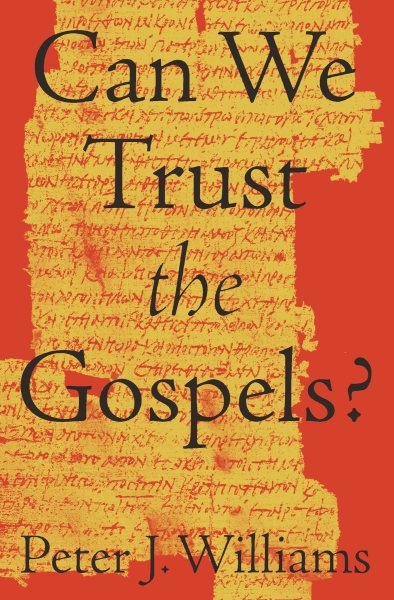 Can We Trust the Gospels? cover
