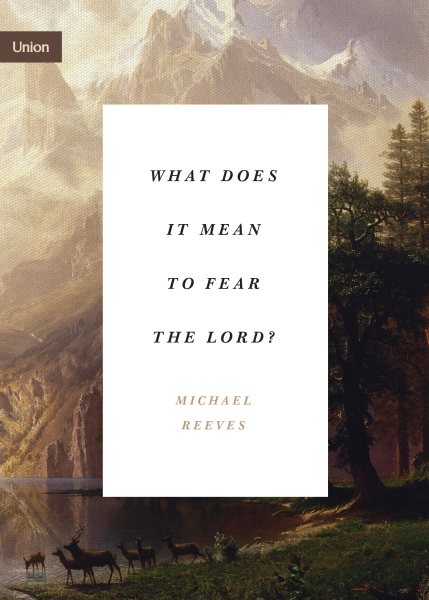 What Does It Mean to Fear the Lord? (Union) cover