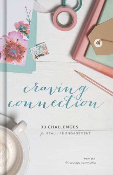 Craving Connection: 30 Challenges for Real-Life Engagement cover