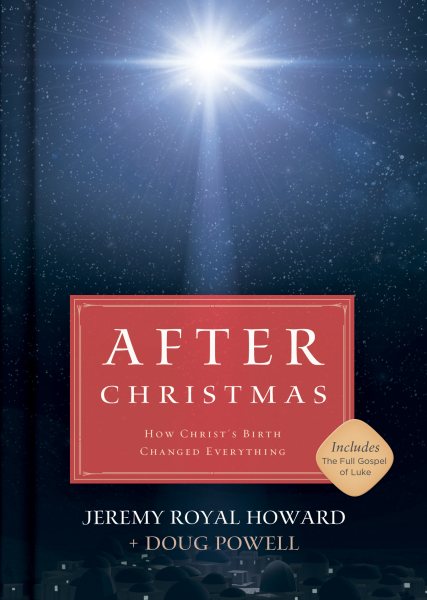 After Christmas: How Christ's Birth Changed Everything cover