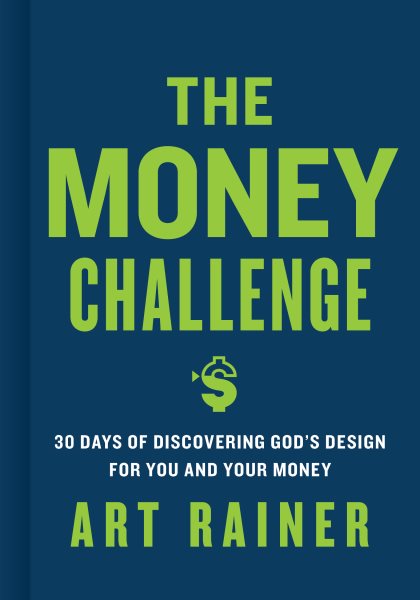 The Money Challenge: 30 Days of Discovering God's Design For You and Your Money cover