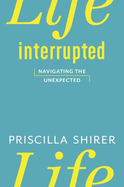 Life Interrupted: Navigating the Unexpected cover
