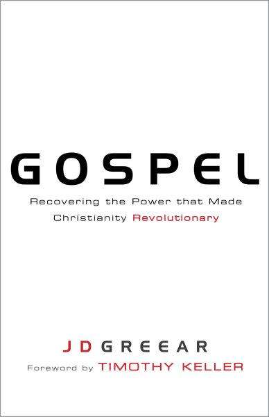 Gospel: Recovering the Power that Made Christianity Revolutionary cover