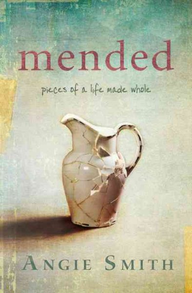 Mended: Pieces of a Life Made Whole cover