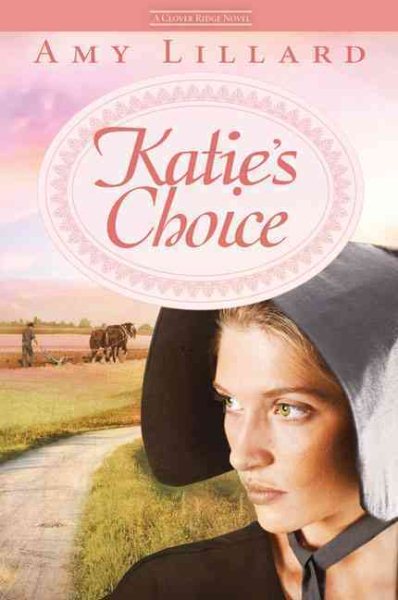 Katie's Choice: A Clover Ridge Novel cover