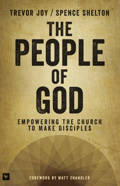 The People of God: Empowering the Church to Make Disciples cover