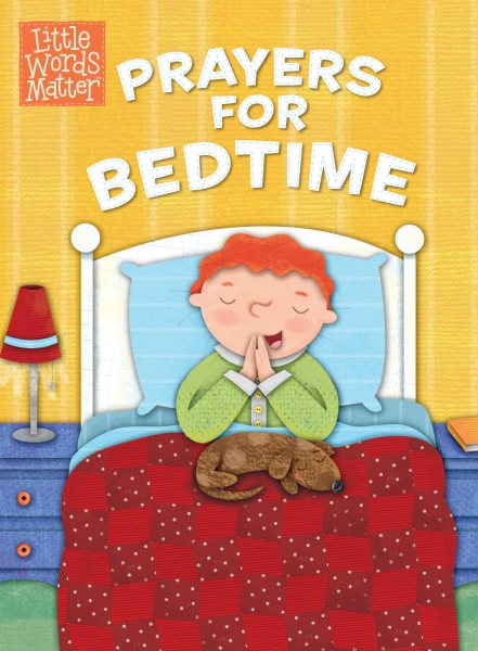 Prayers for Bedtime (padded board book) (Little Words Matter™) cover