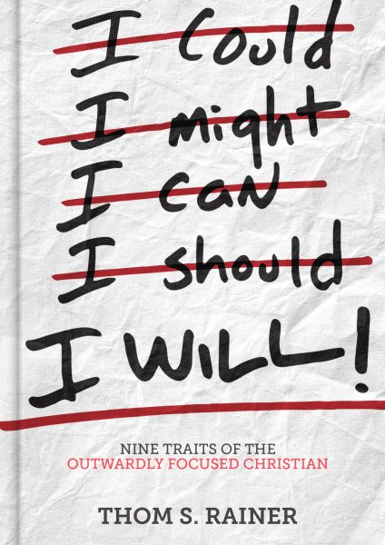 I Will: Nine Traits of the Outwardly Focused Christian cover