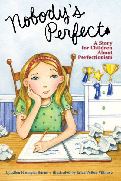 Nobody's Perfect: A Story for Children About Perfectionism cover