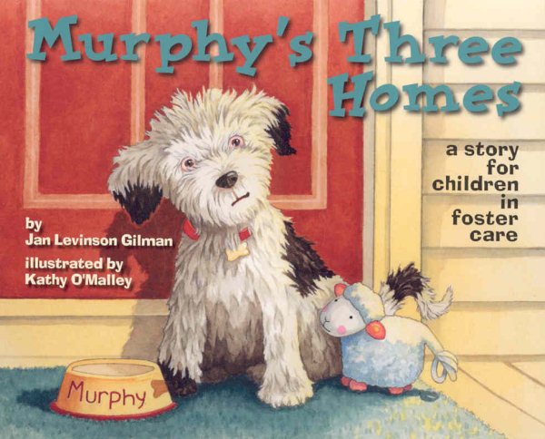Murphy's Three Homes: A Story for Children in Foster Care cover
