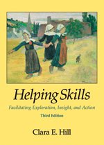 Helping Skills: Facilitating Exploration, Insight, and Action cover