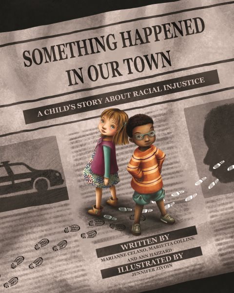 Something Happened in Our Town: A Child's Story About Racial Injustice cover