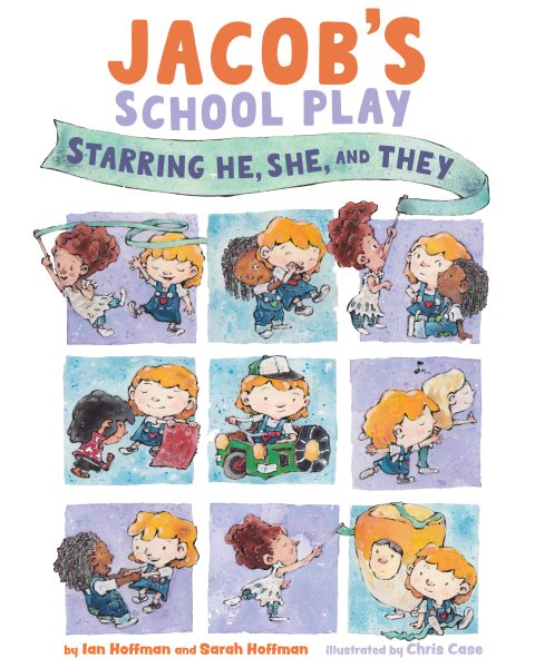 Jacob's School Play: Starring He, She, and They cover