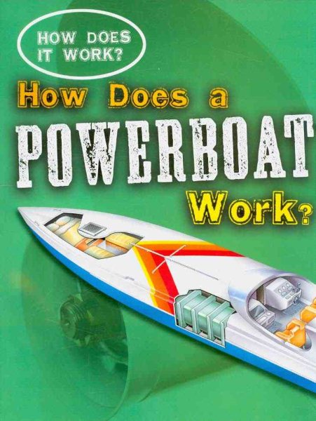 How Does a Powerboat Work? (How Does It Work?) cover